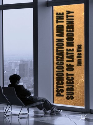 cover image of Psychologization and the Subject of Late Modernity